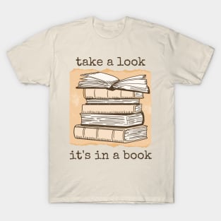 Take a Look, it's In a Book T-Shirt